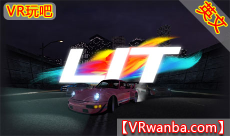 图片[1]VR玩吧-VR游戏破解下载网站-Quest 2 3 一体机游戏-Steam VR串流游戏-VR游戏资源汉化中文网站-Pico Neo3 4-Meta Quest 2 3-HTC VIVE-Oculus Rift-Valve Index-Pico VR-游戏下载中心Meta Quest 游戏《街头赛车》LIT VRVR玩吧-VR游戏破解下载网站-Quest 2 3 一体机游戏-Steam VR串流游戏-VR游戏资源汉化中文网站-Pico Neo3 4-Meta Quest 2 3-HTC VIVE-Oculus Rift-Valve Index-Pico VR-游戏下载中心VR玩吧【VRwanba.com】汉化VR游戏官网