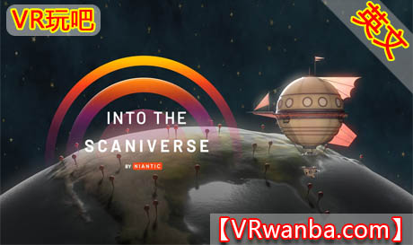 图片[1]VR玩吧-VR游戏破解下载网站-Quest 2 3 一体机游戏-Steam VR串流游戏-VR游戏资源汉化中文网站-Pico Neo3 4-Meta Quest 2 3-HTC VIVE-Oculus Rift-Valve Index-Pico VR-游戏下载中心Meta Quest 游戏《深入扫描宇宙》Into the ScaniverseVR玩吧-VR游戏破解下载网站-Quest 2 3 一体机游戏-Steam VR串流游戏-VR游戏资源汉化中文网站-Pico Neo3 4-Meta Quest 2 3-HTC VIVE-Oculus Rift-Valve Index-Pico VR-游戏下载中心VR玩吧【VRwanba.com】汉化VR游戏官网