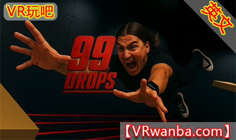 图片[1]VR玩吧-VR游戏破解下载网站-Quest 2 3 一体机游戏-Steam VR串流游戏-VR游戏资源汉化中文网站-Pico Neo3 4-Meta Quest 2 3-HTC VIVE-Oculus Rift-Valve Index-Pico VR-游戏下载中心Meta Quest 游戏《99层跑酷》99 DROPSVR玩吧-VR游戏破解下载网站-Quest 2 3 一体机游戏-Steam VR串流游戏-VR游戏资源汉化中文网站-Pico Neo3 4-Meta Quest 2 3-HTC VIVE-Oculus Rift-Valve Index-Pico VR-游戏下载中心VR玩吧【VRwanba.com】汉化VR游戏官网