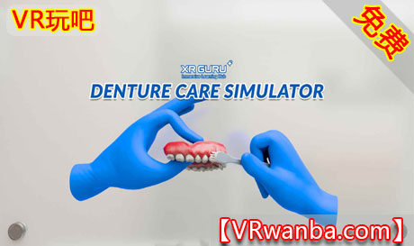 Meta Quest 游戏《义齿护理模拟器》Denture Care SimulatorVR玩吧-VR游戏破解下载网站-Quest 2 3 一体机游戏-Steam VR串流游戏-VR游戏资源汉化中文网站-Pico Neo3 4-Meta Quest 2 3-HTC VIVE-Oculus Rift-Valve Index-Pico VR-游戏下载中心VR玩吧【VRwanba.com】汉化VR游戏官网