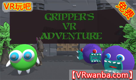 Meta Quest 游戏《趣味冒险》Grippers VR AdventureVR玩吧-VR游戏破解下载网站-Quest 2 3 一体机游戏-Steam VR串流游戏-VR游戏资源汉化中文网站-Pico Neo3 4-Meta Quest 2 3-HTC VIVE-Oculus Rift-Valve Index-Pico VR-游戏下载中心VR玩吧【VRwanba.com】汉化VR游戏官网