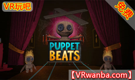 Meta Quest 游戏《木偶节拍VR》Puppet Beats VRVR玩吧-VR游戏破解下载网站-Quest 2 3 一体机游戏-Steam VR串流游戏-VR游戏资源汉化中文网站-Pico Neo3 4-Meta Quest 2 3-HTC VIVE-Oculus Rift-Valve Index-Pico VR-游戏下载中心VR玩吧【VRwanba.com】汉化VR游戏官网