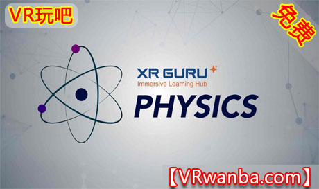 Meta Quest 游戏《XR Guru 物理学》XR Guru: PhysicsVR玩吧-VR游戏破解下载网站-Quest 2 3 一体机游戏-Steam VR串流游戏-VR游戏资源汉化中文网站-Pico Neo3 4-Meta Quest 2 3-HTC VIVE-Oculus Rift-Valve Index-Pico VR-游戏下载中心VR玩吧【VRwanba.com】汉化VR游戏官网