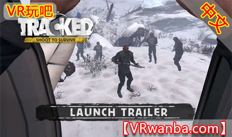 Meta Quest 游戏《追踪：射击求生》TRACKED: Shoot to SurviveVR玩吧-VR游戏破解下载网站-Quest 2 3 一体机游戏-Steam VR串流游戏-VR游戏资源汉化中文网站-Pico Neo3 4-Meta Quest 2 3-HTC VIVE-Oculus Rift-Valve Index-Pico VR-游戏下载中心VR玩吧【VRwanba.com】汉化VR游戏官网