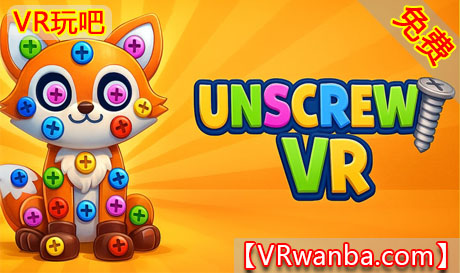 Meta Quest 游戏《拧开VR》Unscrew VRVR玩吧-VR游戏破解下载网站-Quest 2 3 一体机游戏-Steam VR串流游戏-VR游戏资源汉化中文网站-Pico Neo3 4-Meta Quest 2 3-HTC VIVE-Oculus Rift-Valve Index-Pico VR-游戏下载中心VR玩吧【VRwanba.com】汉化VR游戏官网