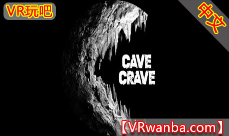 Steam PC VR游戏《洞穴渴望》Cave Crave VRVR玩吧-VR游戏破解下载网站-Quest 2 3 一体机游戏-Steam VR串流游戏-VR游戏资源汉化中文网站-Pico Neo3 4-Meta Quest 2 3-HTC VIVE-Oculus Rift-Valve Index-Pico VR-游戏下载中心VR玩吧【VRwanba.com】汉化VR游戏官网