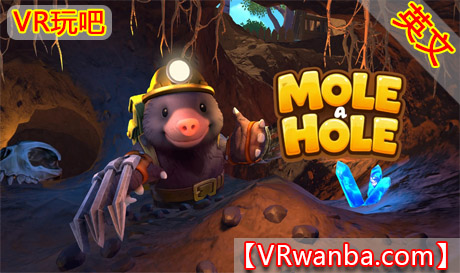 Meta Quest 游戏《挖个洞》Mole a HoleVR玩吧-VR游戏破解下载网站-Quest 2 3 一体机游戏-Steam VR串流游戏-VR游戏资源汉化中文网站-Pico Neo3 4-Meta Quest 2 3-HTC VIVE-Oculus Rift-Valve Index-Pico VR-游戏下载中心VR玩吧【VRwanba.com】汉化VR游戏官网