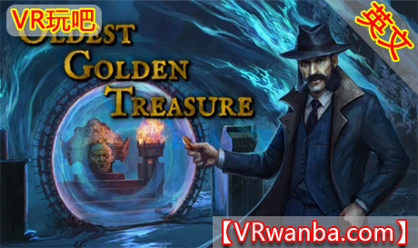 Meta Quest 游戏《最古老的黄金宝藏》Oldest Golden TreasureVR玩吧-VR游戏破解下载网站-Quest 2 3 一体机游戏-Steam VR串流游戏-VR游戏资源汉化中文网站-Pico Neo3 4-Meta Quest 2 3-HTC VIVE-Oculus Rift-Valve Index-Pico VR-游戏下载中心VR玩吧【VRwanba.com】汉化VR游戏官网