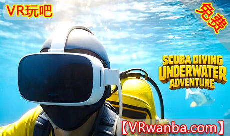 Meta Quest 游戏《水下潜水探险》Scuba Diving Underwater AdventureVR玩吧-VR游戏破解下载网站-Quest 2 3 一体机游戏-Steam VR串流游戏-VR游戏资源汉化中文网站-Pico Neo3 4-Meta Quest 2 3-HTC VIVE-Oculus Rift-Valve Index-Pico VR-游戏下载中心VR玩吧【VRwanba.com】汉化VR游戏官网