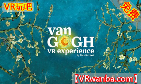 Meta Quest 游戏《梵高的作品VR体验》Van Gogh VR Experience by Max SiccardiVR玩吧-VR游戏破解下载网站-Quest 2 3 一体机游戏-Steam VR串流游戏-VR游戏资源汉化中文网站-Pico Neo3 4-Meta Quest 2 3-HTC VIVE-Oculus Rift-Valve Index-Pico VR-游戏下载中心VR玩吧【VRwanba.com】汉化VR游戏官网