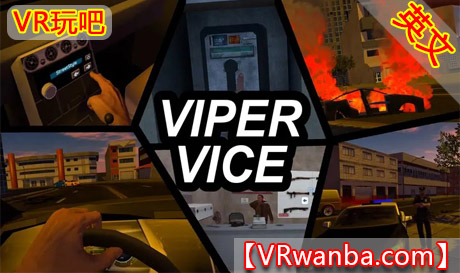 Meta Quest 游戏《毒蛇副官》Viper ViceVR玩吧-VR游戏破解下载网站-Quest 2 3 一体机游戏-Steam VR串流游戏-VR游戏资源汉化中文网站-Pico Neo3 4-Meta Quest 2 3-HTC VIVE-Oculus Rift-Valve Index-Pico VR-游戏下载中心VR玩吧【VRwanba.com】汉化VR游戏官网