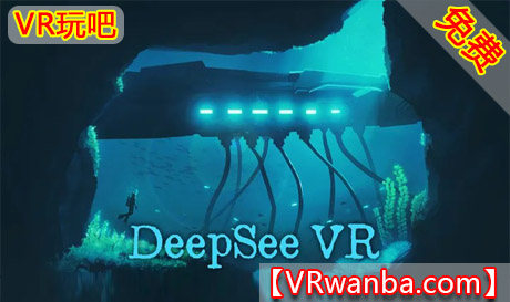 Meta Quest 游戏《深度探索》DeepSee VRVR玩吧-VR游戏破解下载网站-Quest 2 3 一体机游戏-Steam VR串流游戏-VR游戏资源汉化中文网站-Pico Neo3 4-Meta Quest 2 3-HTC VIVE-Oculus Rift-Valve Index-Pico VR-游戏下载中心VR玩吧【VRwanba.com】汉化VR游戏官网