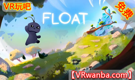 Meta Quest 游戏《漂浮–混合现实体验》FLOAT – A MIXED REALITY EXPERIENCEVR玩吧-VR游戏破解下载网站-Quest 2 3 一体机游戏-Steam VR串流游戏-VR游戏资源汉化中文网站-Pico Neo3 4-Meta Quest 2 3-HTC VIVE-Oculus Rift-Valve Index-Pico VR-游戏下载中心VR玩吧【VRwanba.com】汉化VR游戏官网