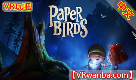 Steam PC VR游戏《纸鹤》PAPER BIRDS VRVR玩吧-VR游戏破解下载网站-Quest 2 3 一体机游戏-Steam VR串流游戏-VR游戏资源汉化中文网站-Pico Neo3 4-Meta Quest 2 3-HTC VIVE-Oculus Rift-Valve Index-Pico VR-游戏下载中心VR玩吧【VRwanba.com】汉化VR游戏官网
