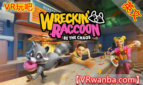 Meta Quest 游戏《捣蛋的浣熊》Wreckin RaccoonVR玩吧-VR游戏破解下载网站-Quest 2 3 一体机游戏-Steam VR串流游戏-VR游戏资源汉化中文网站-Pico Neo3 4-Meta Quest 2 3-HTC VIVE-Oculus Rift-Valve Index-Pico VR-游戏下载中心VR玩吧【VRwanba.com】汉化VR游戏官网
