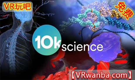 Oculus Quest 游戏《10k科学》10k ScienceVR玩吧-VR游戏破解下载网站-Quest 2 3 一体机游戏-Steam VR串流游戏-VR游戏资源汉化中文网站-Pico Neo3 4-Meta Quest 2 3-HTC VIVE-Oculus Rift-Valve Index-Pico VR-游戏下载中心VR玩吧【VRwanba.com】汉化VR游戏官网
