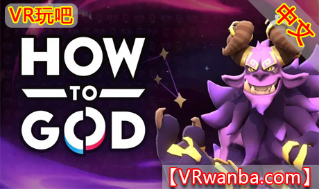 Meta Quest 游戏《如何做好上帝》How to GodVR玩吧-VR游戏破解下载网站-Quest 2 3 一体机游戏-Steam VR串流游戏-VR游戏资源汉化中文网站-Pico Neo3 4-Meta Quest 2 3-HTC VIVE-Oculus Rift-Valve Index-Pico VR-游戏下载中心VR玩吧【VRwanba.com】汉化VR游戏官网