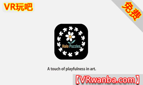 Meta Quest 游戏《光环谜题》Halo PuzzlesVR玩吧-VR游戏破解下载网站-Quest 2 3 一体机游戏-Steam VR串流游戏-VR游戏资源汉化中文网站-Pico Neo3 4-Meta Quest 2 3-HTC VIVE-Oculus Rift-Valve Index-Pico VR-游戏下载中心VR玩吧【VRwanba.com】汉化VR游戏官网