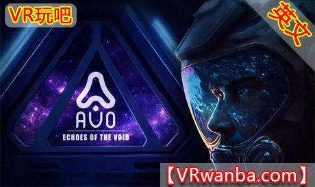Meta Quest 游戏《虚空的回响》AVO: Echoes of the VoidVR玩吧-VR游戏破解下载网站-Quest 2 3 一体机游戏-Steam VR串流游戏-VR游戏资源汉化中文网站-Pico Neo3 4-Meta Quest 2 3-HTC VIVE-Oculus Rift-Valve Index-Pico VR-游戏下载中心VR玩吧【VRwanba.com】汉化VR游戏官网