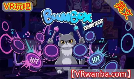 Meta Quest 游戏《音乐盒子重制版》BoomBox RemasteredVR玩吧-VR游戏破解下载网站-Quest 2 3 一体机游戏-Steam VR串流游戏-VR游戏资源汉化中文网站-Pico Neo3 4-Meta Quest 2 3-HTC VIVE-Oculus Rift-Valve Index-Pico VR-游戏下载中心VR玩吧【VRwanba.com】汉化VR游戏官网