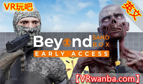 Meta Quest 游戏《超越沙盒》Beyond SandboxVR玩吧-VR游戏破解下载网站-Quest 2 3 一体机游戏-Steam VR串流游戏-VR游戏资源汉化中文网站-Pico Neo3 4-Meta Quest 2 3-HTC VIVE-Oculus Rift-Valve Index-Pico VR-游戏下载中心VR玩吧【VRwanba.com】汉化VR游戏官网