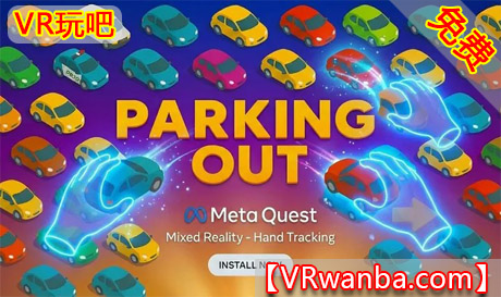 Meta Quest 游戏《停放于室外》Parking OutVR玩吧-VR游戏破解下载网站-Quest 2 3 一体机游戏-Steam VR串流游戏-VR游戏资源汉化中文网站-Pico Neo3 4-Meta Quest 2 3-HTC VIVE-Oculus Rift-Valve Index-Pico VR-游戏下载中心VR玩吧【VRwanba.com】汉化VR游戏官网