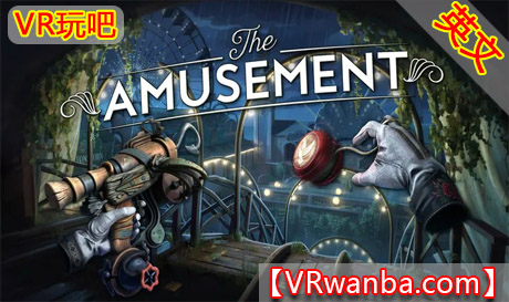 Meta Quest 游戏《游乐场惊魂》The AmusementVR玩吧-VR游戏下载网站-Quest 2 3S 一体机游戏-Steam VR串流游戏-VR游戏资源汉化中文网站-Pico Neo3 4-Meta Quest 2 3-HTC VIVE-Oculus Rift-Valve Index-Pico VR-游戏下载中心VR玩吧【VRwanba.com】汉化VR游戏官网