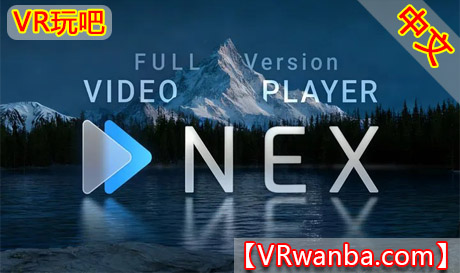 Meta Quest 应用《NEX次世代VR播放器》NEX | NEXt-Gen Video PlayerVR玩吧-VR游戏下载网站-Quest 2 3S 一体机游戏-Steam VR串流游戏-VR游戏资源汉化中文网站-Pico Neo3 4-Meta Quest 2 3-HTC VIVE-Oculus Rift-Valve Index-Pico VR-游戏下载中心VR玩吧【VRwanba.com】汉化VR游戏官网