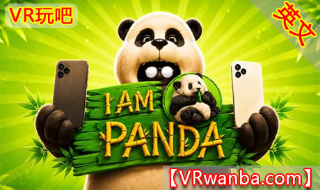 Meta Quest 游戏《我是熊猫》I Am PandaVR玩吧-VR游戏下载网站-Quest 2 3S 一体机游戏-Steam VR串流游戏-VR游戏资源汉化中文网站-Pico Neo3 4-Meta Quest 2 3-HTC VIVE-Oculus Rift-Valve Index-Pico VR-游戏下载中心VR玩吧【VRwanba.com】汉化VR游戏官网