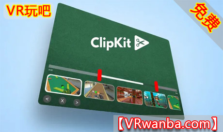 Meta Quest 应用《视频剪辑编辑器》ClipKit: Video Clip EditorVR玩吧-VR游戏下载网站-Quest 2 3S 一体机游戏-Steam VR串流游戏-VR游戏资源汉化中文网站-Pico Neo3 4-Meta Quest 2 3-HTC VIVE-Oculus Rift-Valve Index-Pico VR-游戏下载中心VR玩吧【VRwanba.com】汉化VR游戏官网