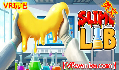Steam PC VR游戏《史莱姆实验室》Slime LabVR玩吧-VR游戏下载网站-Quest 2 3S 一体机游戏-Steam VR串流游戏-VR游戏资源汉化中文网站-Pico Neo3 4-Meta Quest 2 3-HTC VIVE-Oculus Rift-Valve Index-Pico VR-游戏下载中心VR玩吧【VRwanba.com】汉化VR游戏官网