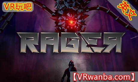 Steam PC VR游戏《狂怒者》RAGER VRVR玩吧-VR游戏下载网站-Quest 2 3S 一体机游戏-Steam VR串流游戏-VR游戏资源汉化中文网站-Pico Neo3 4-Meta Quest 2 3-HTC VIVE-Oculus Rift-Valve Index-Pico VR-游戏下载中心VR玩吧【VRwanba.com】汉化VR游戏官网