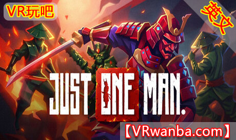 Steam PC VR游戏《只有一个人》JUST ONE MANVR玩吧-VR游戏下载网站-Quest 2 3S 一体机游戏-Steam VR串流游戏-VR游戏资源汉化中文网站-Pico Neo3 4-Meta Quest 2 3-HTC VIVE-Oculus Rift-Valve Index-Pico VR-游戏下载中心VR玩吧【VRwanba.com】汉化VR游戏官网