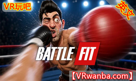 Meta Quest 游戏《战斗健身：VR有氧拳击》Battle Fit: VR Cardio BoxingVR玩吧-VR游戏下载网站-Quest 2 3S 一体机游戏-Steam VR串流游戏-VR游戏资源汉化中文网站-Pico Neo3 4-Meta Quest 2 3-HTC VIVE-Oculus Rift-Valve Index-Pico VR-游戏下载中心VR玩吧【VRwanba.com】汉化VR游戏官网