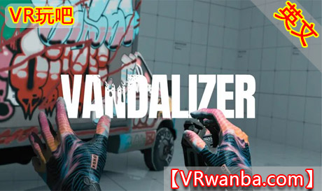 Meta Quest 游戏《破坏者》VandalizerVR玩吧-VR游戏下载网站-Quest 2 3S 一体机游戏-Steam VR串流游戏-VR游戏资源汉化中文网站-Pico Neo3 4-Meta Quest 2 3-HTC VIVE-Oculus Rift-Valve Index-Pico VR-游戏下载中心VR玩吧【VRwanba.com】汉化VR游戏官网