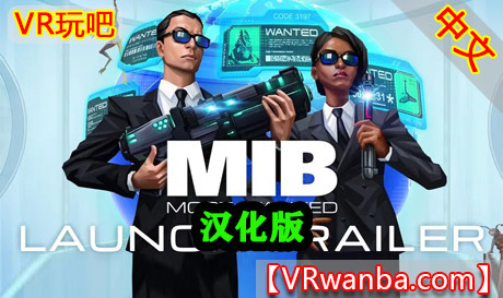 Meta Quest 游戏《黑衣人：通缉犯》Men in Black: Most WantedVR玩吧-VR游戏下载网站-Quest 2 3S 一体机游戏-Steam VR串流游戏-VR游戏资源汉化中文网站-Pico Neo3 4-Meta Quest 2 3-HTC VIVE-Oculus Rift-Valve Index-Pico VR-游戏下载中心VR玩吧【VRwanba.com】汉化VR游戏官网
